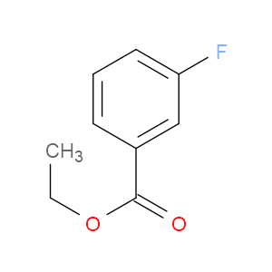 ETHYL 3-FLUOROBENZOATE - Click Image to Close
