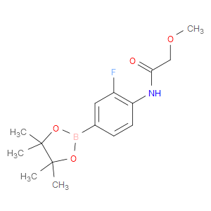 N-[2-FLUORO-4-(4,4,5,5-TETRAMETHYL-1,3,2-DIOXABOROLAN-2-YL)PHENYL]-2-METHOXYACETAMIDE - Click Image to Close